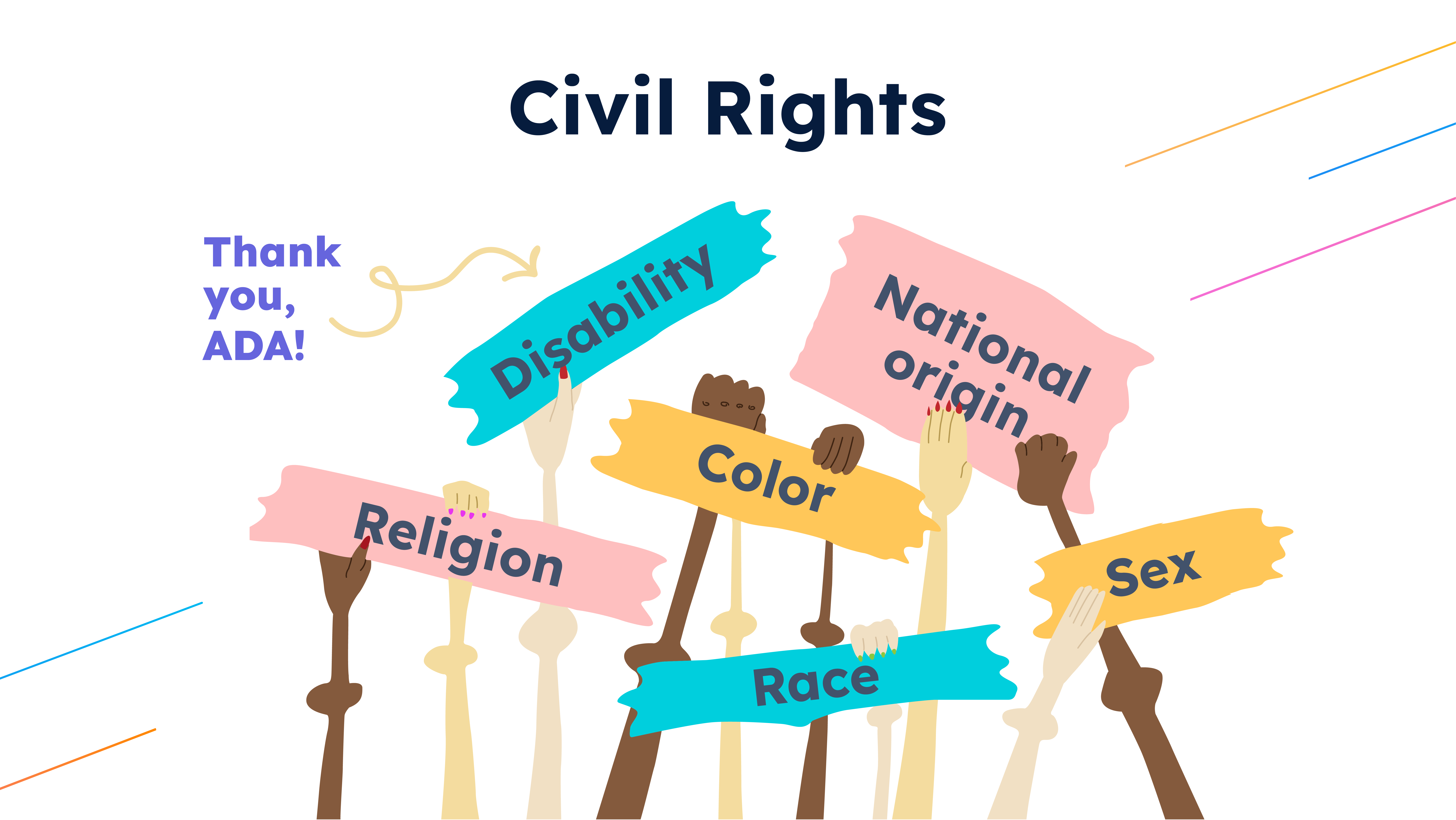 Illustration of diverse hands holding signs labeled "Disability," "National origin," "Religion," "Color," "Race," and "Sex," representing various civil rights protected under the ADA. A note reads "Thank you, ADA!"