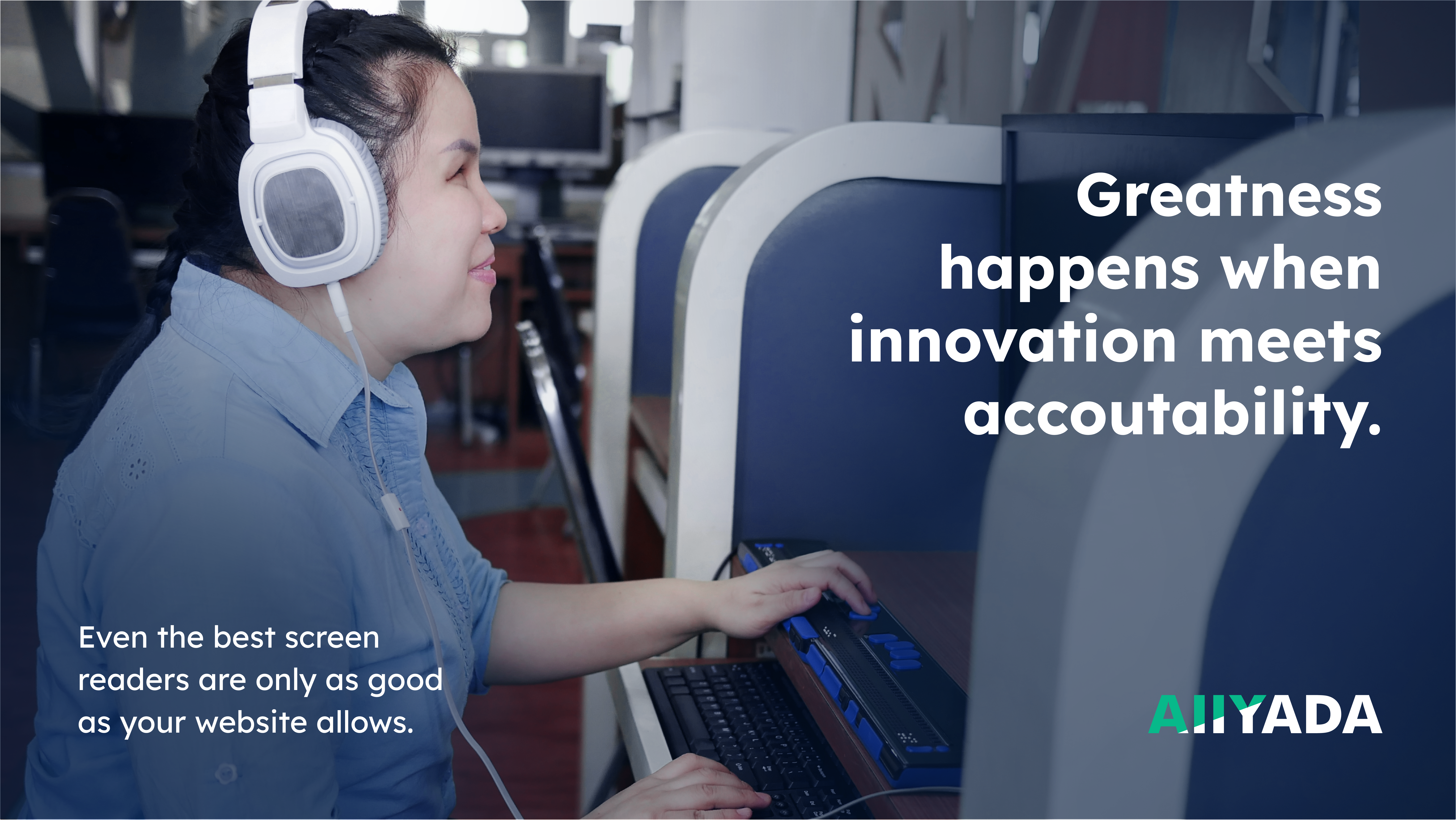 A visually impaired woman wearing headphones and using a braille keyboard at a computer station. The image includes text emphasizing the importance of digital accessibility.